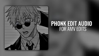 Phonk Edit Audios for AMV Edit  Best 2024 Phonks   Part 1 [upl. by Epoillac]