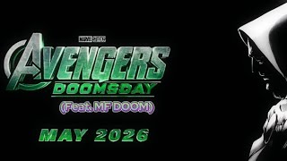 Avengers Doomsday Opening Concept  Featuring MF DOOM [upl. by Krauss]