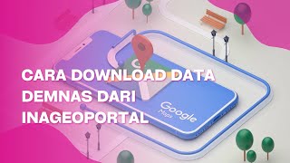 TUTORIAL DOWNLOAD DATA DEMNAS PADA INA GEOPORTAL [upl. by Nerrawed407]