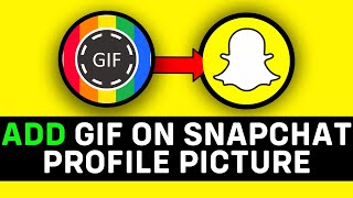 UPDATED 2024 How to Add GIF on Snapchat Profile Picture [upl. by Copeland165]