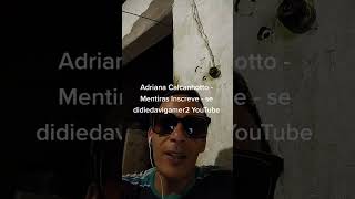 Mentiras  Cover Adriana Calcanhotto Inscreve  se Didiedavigamer2 [upl. by Julius]