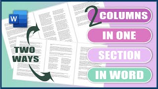 How to make TWO COLUMNS in word for ONE SECTION  COLUMNS IN WORD [upl. by Nageem]