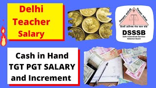 DELHI GOVERNMENT TEACHER SALARY  DSSSB TGT SALARY  DSSSB TGT Teacher Complete Salary Structure [upl. by Perlis]