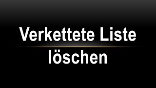 verkettete Liste  löschen [upl. by Atenaz318]