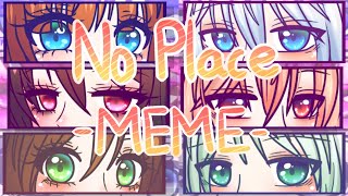 No Place MEME [upl. by Aronid]