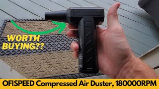 OFISPEED Compressed Air Duster 180000RPM Electric Air Duster with Brushless Motor  Worth Buying [upl. by Chalmers558]