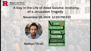 A Day in the Life of Abed Salama Anatomy of a Jerusalem Tragedy with Nathan Thrall 11192024 [upl. by Enrahs802]