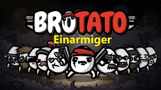 Brotatos  Mit quotEinarmigerquot die 25er Challange [upl. by Able349]