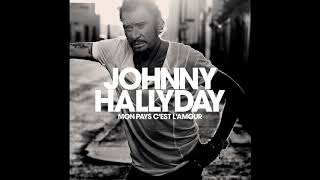 Johnny Hallyday  Mon Pays Cest LAmour Audio officiel [upl. by Iniffit]