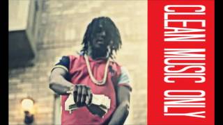 I Aint Done Turnin Up  Chief Keef Clean [upl. by Scibert]