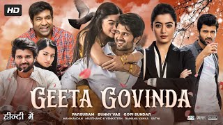 Geetha Govindam Full Movie In Hindi Dubbed HD  Vijay Deverakonda  Rashmika  Review amp Facts [upl. by Nojel473]