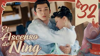 【SUB ESPAÑOL】 ▶Drama El Ascenso de Ning  The Rise of Ning  锦绣安宁 Episodio 32 [upl. by Olaznog]