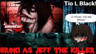 Kokujin no Tenkousei NTR ru React Rap do Jeff The Killer Shootersz Hiroki as Jeff the Killer [upl. by Anividul]