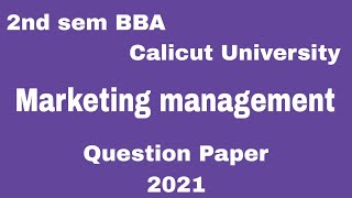 2nd sem BBA Calicut University marketing management question paper 2021 [upl. by Sabah]