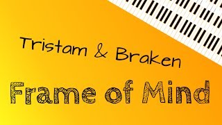 Tristam amp Braken ‒ Frame of Mind Piano Cover [upl. by Bryner]