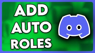 How to Add Auto Roles in Discord Full Guide [upl. by Nawotna669]