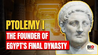 Ptolemy I The Founders of Egypts Final Dynasty [upl. by Ahsikin]