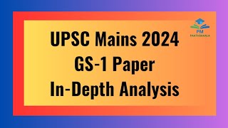 UPSC MAINS GS 1  Depth Analysis [upl. by Arinay685]