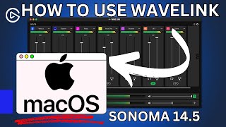 How to use Elgato Wavelink on MacOS  Sonoma 145 [upl. by Sarchet]