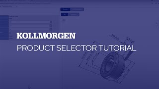 Product Selector Tutorial  Kollmorgen Design Tools [upl. by Esya95]