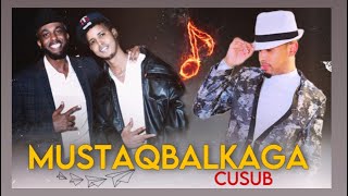 Sharma Boy Ft Dalmar Yare amp Asad Qarni  Mustaqbalkaaga Cusub Official Audio [upl. by Evans]