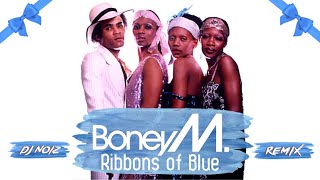 Boney M  Ribbons of Blue DJ Noiz [upl. by Adiasteb]