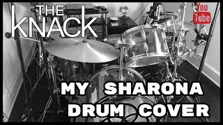 The Knack  My Sharona Drum Cover [upl. by Anyrak]