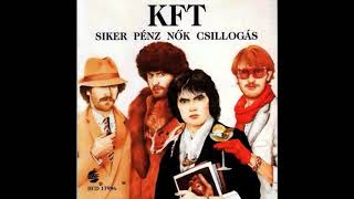 KFT  Siker pénznőkcsillogás 1986 [upl. by Naujed]