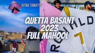 QUETTA BASANT 2023  BIG KITES  FULL MAHOOL [upl. by Sateia]