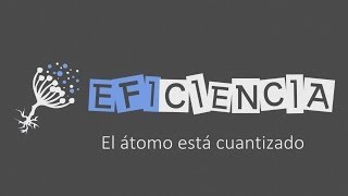 ESTRUCTURA ATÓMICA EL ÁTOMO ESTÁ CUANTIZADO Modelo de Bohr Niveles energéticos [upl. by Bledsoe]