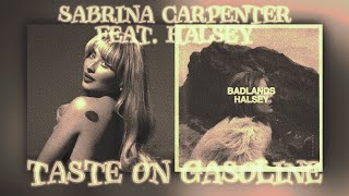 taste x gasoline • sabrina carpenter halsey • mashup [upl. by Lewls]