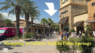 SHOPPING AT OUTLETS MALL ON MY FAMILY VACATION IN PALM SPRINGS 2024 [upl. by Anahsohs287]