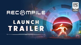 Recompile  Launch Trailer [upl. by Evette]