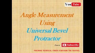 Universal Bevel Protractor [upl. by Misa100]