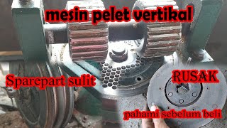 mesin pelet vertikal jangan beli sebelum [upl. by Hoebart75]