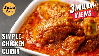 SIMPLE CHICKEN CURRY RECIPE  QUICK amp EASY CHICKEN CURRY RECIPE  CHICKEN CURRY FOR BEGINNERS [upl. by Cynth192]