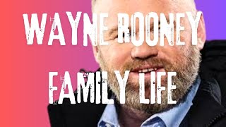 Wayne Rooneys Family Life [upl. by Ebaj]