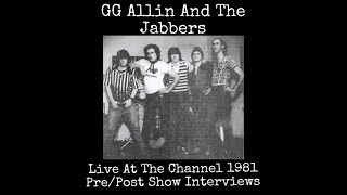 GG Allin And The Jabbers  Live At The Channel 1981 PrePost Show Interviews [upl. by Truda]