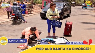 Ep 1935  Iyer Aur Babita Ka Divorce  Taarak Mehta Ka Ooltah Chashmah  Full Episode  तारक मेहता [upl. by Nairbal541]