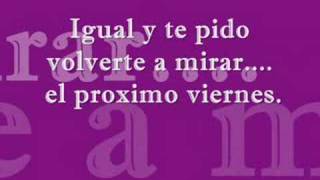 Espinoza Paz  El proximo viernes with lyrics [upl. by Evanthe]