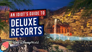 An Idiots GUIDE TO DELUXE RESORTS at Walt Disney World  2021 [upl. by Bobbette250]