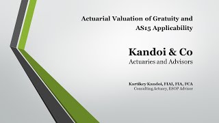 Gratuity  Mandatory Requirement of AS 15 Actuarial Valuation Provision [upl. by Kinchen]