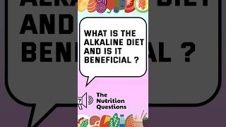 What Is The Alkaline Diet And Is It Beneficial [upl. by Sosthena182]