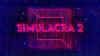 SIMULACRA 2 Final Trailer [upl. by Linzy468]