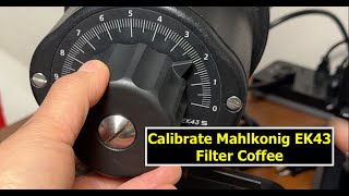 How to Calibrate Mahlkonig EK43 Grinder  Pour Over Coffee [upl. by Hedvig]