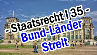 BundLänderStreit  Staatsrecht I 35 [upl. by Hcirdeirf]