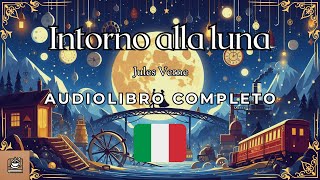 Intorno alla luna Audiolibro completo in Italiano [upl. by Akcirahs]