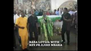 BABA LOTIJA BLESSED amp ACKNOWLEDGED BY REVFREJIKE MBAKA OF ADORATION MINISTRY ENUGU [upl. by Nahoj419]