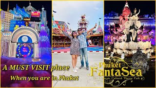 Phuket FantaSea  Ultimate Tour Guide with Buffet Details  Do not miss this show  Thailand Ep 2 [upl. by Yrolam]