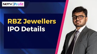 RBZ Jewellers IPO Details  NDTV Profit [upl. by Oeniri636]